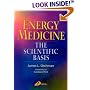 Energy Medicine: The Scientific Basis