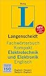 Langenscheidt Fachwörterbuch Kompakt Elektrotechnik und Elektronik Englisch: Englisch - Deutsch / Deutsch - Englisch. 37 000 Fachbegriffe und mehr als 50 000 Übersetzungen