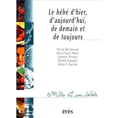 Le bebe d'hier d'aujourd'hui de demain et de toujours