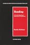 Bonding: A Somatic-Emotional Approach to Transference (Clinical Education in Somatic Process)