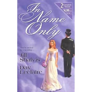 In Name Only (2 Novels in 1) by Jill Shalvis and Day Leclaire