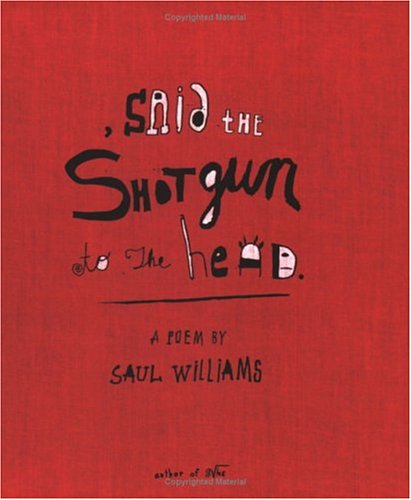 Said the Shotgun to the Head - 