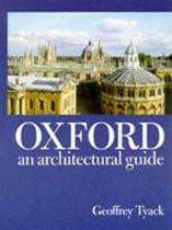 Oxford: An Architectural Guide