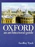 Oxford: An Architectural Guide