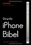 Die gro�e iPhone Bibel