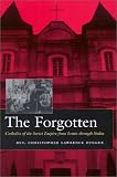 The Forgotten: Catholics of the Soviet Empire from Lenin Through Stalin