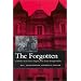 The Forgotten: Catholics of the Soviet Empire from Lenin Through Stalin