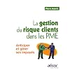 La gestion du risque clients dans les PME : Anticiper et g�rer ses impay�s
