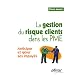 La gestion du risque clients dans les PME : Anticiper et g�rer ses impay�s