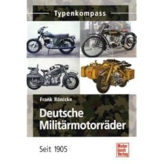 Deutsche Milit�rmotorr�der: Seit 1905 (Typenkompass)