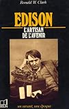 Edison, 1847-1931: L\'artisan de l\'avenir