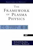 The Framework of Plasma Physics (Frontiers in Physics)
