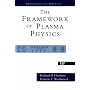 The Framework of Plasma Physics (Frontiers in Physics)