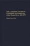 Mr. Atomic Energy: Congressman Chet Holifield and Atomic Energy Affairs, 1945-1974 (Contributions in Political Science)