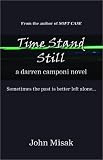 Time Stand Still: A Darren Camponi Novel