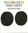The Holes in Your Nose