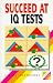 Succeed at I.Q. Tests (Foulsham Know How)