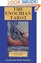 The Enochian Tarot: A New System of Divination for a New Age (Llewellyn's High Magick)