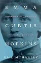 Emma Curtis Hopkins: Forgotten Founder of New Thought (Women and Gender in North American Religions)