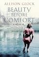 Beauty Before Comfort