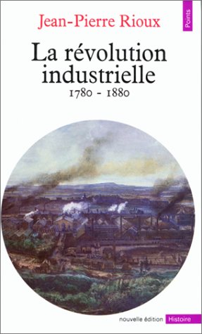 La R�volution industrielle, 1780-1880
