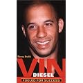 Vin Diesel : Fueled for Success book cover