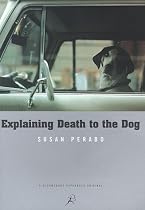 Explaining Death to the Dog (Bloomsbury paperbacks)