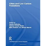 cities and low carbon transitions routledge studies in human geography
