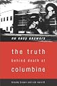 No Easy Answers: The Truth Behind Death at Columbine
