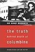 No Easy Answers: The Truth Behind Death at Columbine