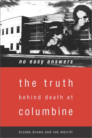 No Easy Answers: The Truth Behind Death at Columbine