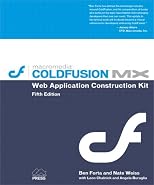 ColdFusion MX Web Application Construction Kit, Fifth Edition