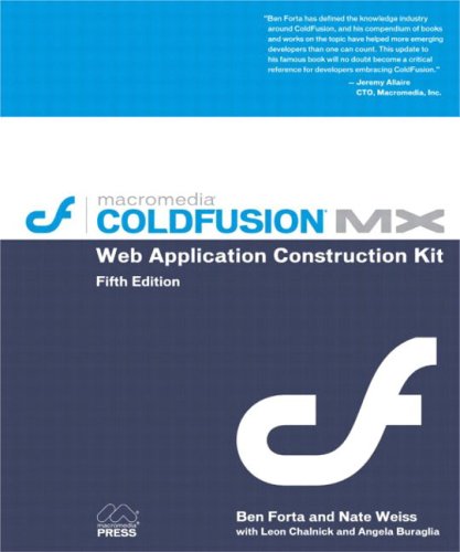 ColdFusion(R) MX Web Application Construction Kit (5th Edition) (Construction Kit)