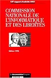 Commission nationale de l'informatique et des libert�s. 18e rapport d'activit� 1997