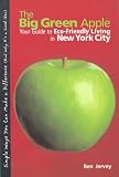 The Big Green Apple: Your Guide to Eco-Friendly Living in New York City