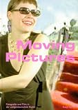 Moving Pictures.