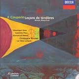Couperin - Leçons de ténèbres / Gens, Piau, Les talens lyriques, Rousset