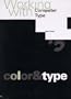 Working With Computer Type: Color & Type