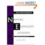 The Thin Book of Naming Elephants: How to Surface Undiscussables for Greater Organizational Success