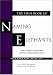 The Thin Book of Naming Elephants: How to Surface Undiscussables for Greater Organizational Success