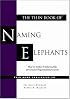 The Thin Book of Naming Elephants: How to Surface Undiscussables for Greater Organizational Success