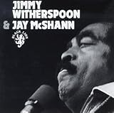 Jimmy Witherspoon & Jay McShann