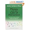Money and the Law of Attraction: Learning To Attract Wealth, Health And Happiness