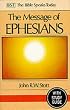 The Message of Ephesians: God's New Society: With Study Guide (The Bible Speaks Today)