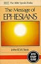 The Message of Ephesians: God's New Society: With Study Guide (Bible Speaks Today)