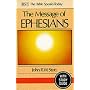The Message of Ephesians: God's New Society: With Study Guide (The Bible Speaks Today)