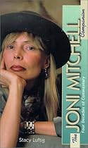 The Joni Mitchell Companion: Four Decades of Commentary (Classic Rock Albums)