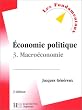 Economie politique, tome 3 : Macro�conomie, 3e �dition