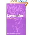 Lavender: The Genus Lavandula (Medicinal and Aromatic Plants - Industrial Profiles, 29)