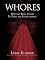 WHORES: Why and How I Came to Fight the Establishment